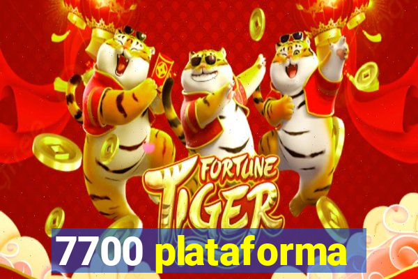 7700 plataforma